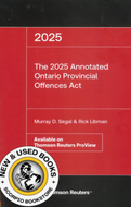 The 2025 Annotated Ontario Provincial Offences Act by Murray D. Segal 9781038215390 (USED:GOOD) *87f