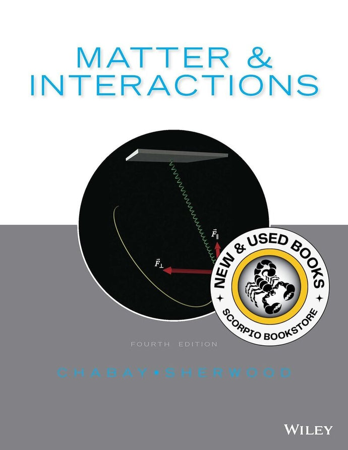 Matter & Interactions 4th Edition + WileyPLUS NextGen Card Set 1 Semester by Chabay LOOSELEAF 9781119679677 * *SAN [ZZ] *109B