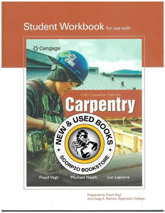 Student Workbook for Carpentry 5th Canadian Edition by Floyd Vogt 9781778417337 *23b