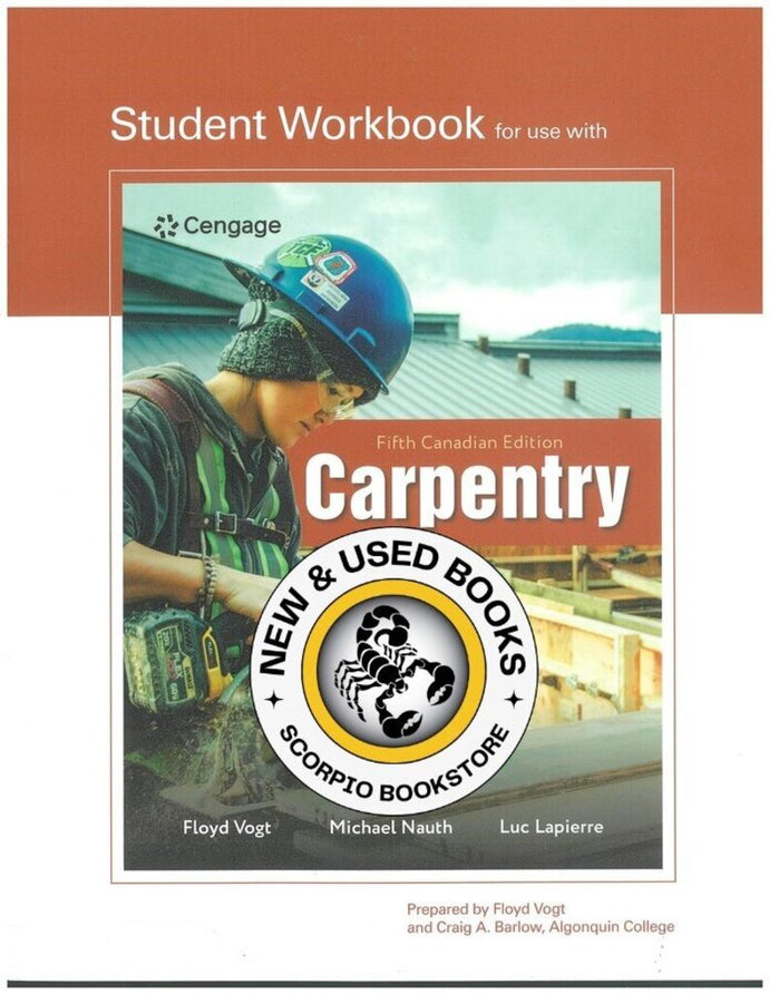 Student Workbook for Carpentry 5th Canadian Edition by Floyd Vogt 9781778417337 *39b
