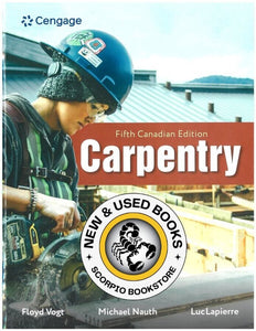 Carpentry 5th Canadian Edition by Floyd Vogt 9781778417238 *23b
