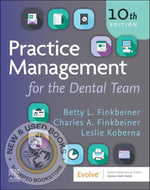 *PRE-ORDER, APPROX 2-4 BUSINESS DAYS* Practice Management for the Dental Team 10th edition by Betty Ladley Finkbeiner 9780443107825 [ZZ]