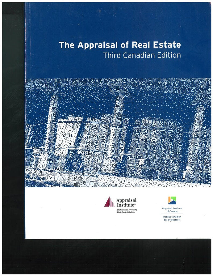 BUSI 330 The Appraisal of Real Estate 3rd Canadian Edition + Foundations of Real Estate Appraisal Workbook (USED:VERYGOOD; workbook contains markings) *