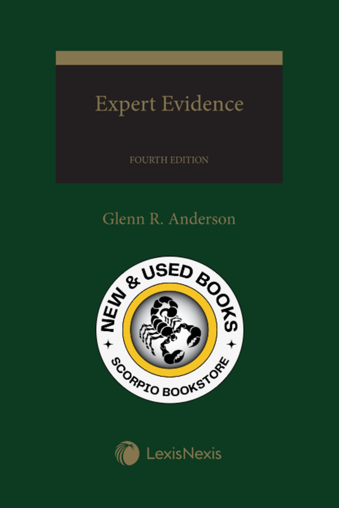 *PRE-ORDER, APPROX 7-10 BUSINESS DAYS* Expert Evidence 4th Edition by Glenn R. Anderson 9780433498803 [ZZ]