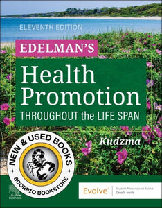 *PRE-ORDER, APPROX 7-10 BUSINESS DAYS* Edelman's Health Promotion Throughout the Life Span 11th Edition by Carole Lium Edelman 9780443121760