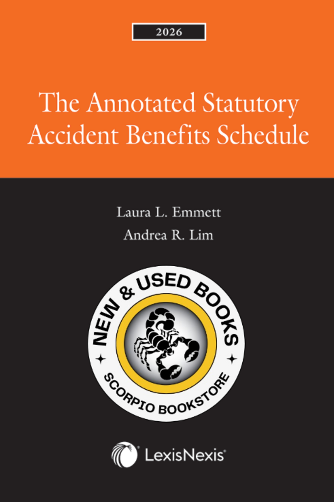 *PRE-ORDER, APPROX 7-10 BUSINESS DAYS* The Annotated Statutory Accident Benefits Schedule 2026 Edition by Laura Emmett 9780433537052