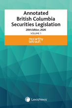Load image into Gallery viewer, *PRE-ORDER, APPROX 4-6 BUSINESS DAYS* Annotated British Columbia Securities Legislation 20th Edition 2026 Volume 1 + Volume 2 by McCarthy Tétrault 9780433536802 [ZZ]
