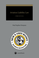*PRE-ORDER, APPROX 4-6 BUSINESS DAYS* Aviation Liability Law 3rd Edition by Paul Stephen Dempsey 9780433538066 [ZZ]