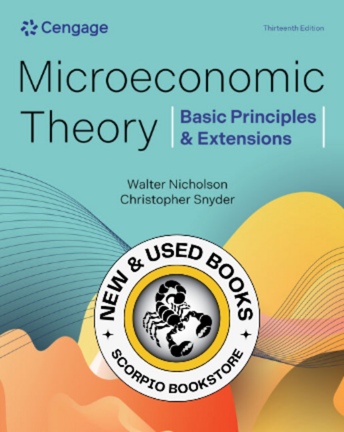 *PRE-ORDER, APPROX 4-6 BUSINESS DAYS* Microeconomic Theory 13th Edition by Walter Nicholson 9780357929384