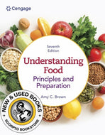 *PRE-ORDER, APPROX 4-6 BUSINESS DAYS* Understanding Food 7th Edition by Amy Christine Brown 9780357974148 [ZZ]