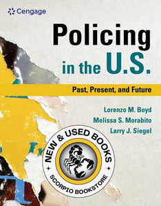 *PRE-ORDER, APPROX 4-6 BUSINESS DAYS* Policing in the U. S. by Lorenzo M. Boyd 9780357125489 [ZZ]