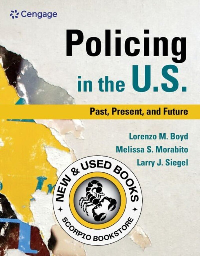 *PRE-ORDER, APPROX 4-6 BUSINESS DAYS* Policing in the U. S. by Lorenzo M. Boyd 9780357125489 [ZZ]