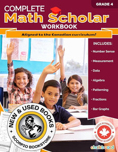 *PRE-ORDER, APPROX 4-6 BUSINESS DAYS* Complete Math Scholar Grade 4 by Cassie Hatt 9781771058605