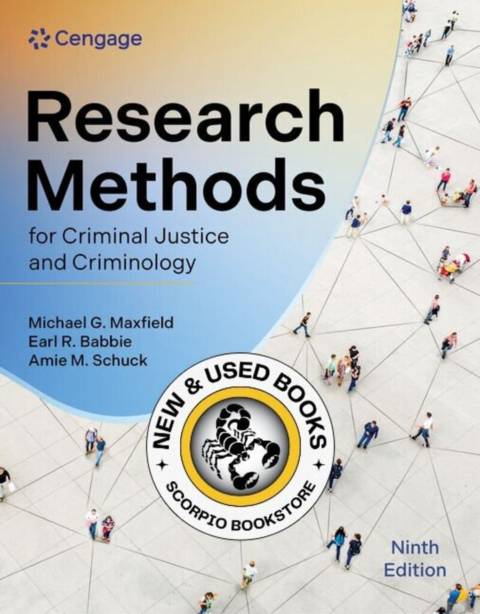 *PRE-ORDER, APPROX 4-6 BUSINESS DAYS* Research Methods for Criminal Justice and Criminology 9th Edition by Michael G. Maxfield 9780357763735 [ZZ]