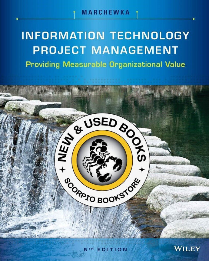 *PRE-ORDER, APPROX 7-10 BUSINESS DAYS* Information Technology Project Management 5th edition by Jack T. Marchewka 9781118911013