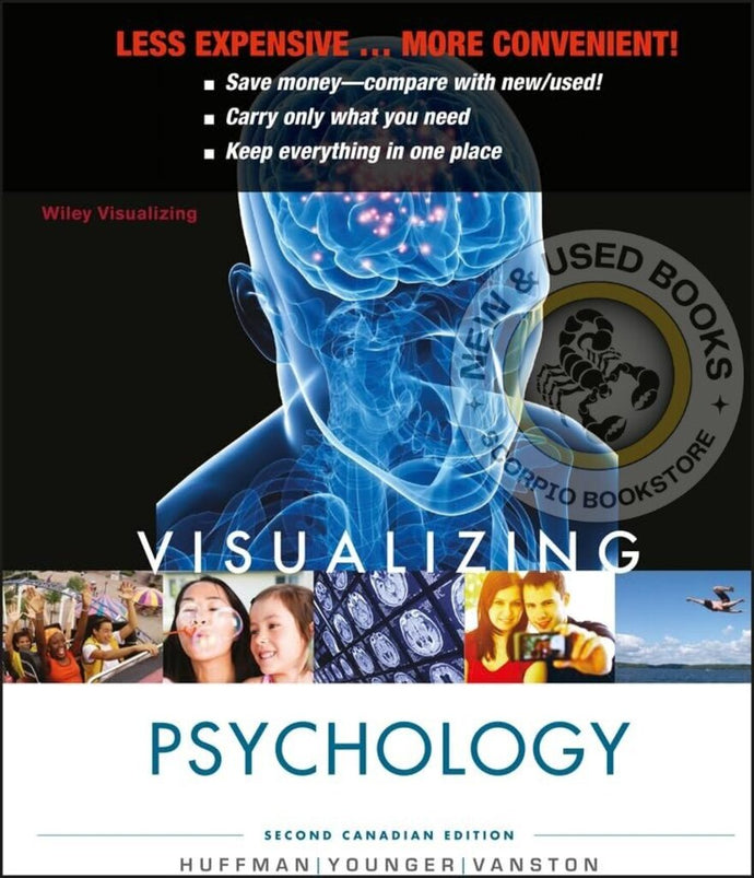 *PRE-ORDER, APPROX 7-10 BUSINESS DAYS* Visualizing Psychology 2nd Canadian Edition by Karen Huffman LOOSELEAF 9781118300817