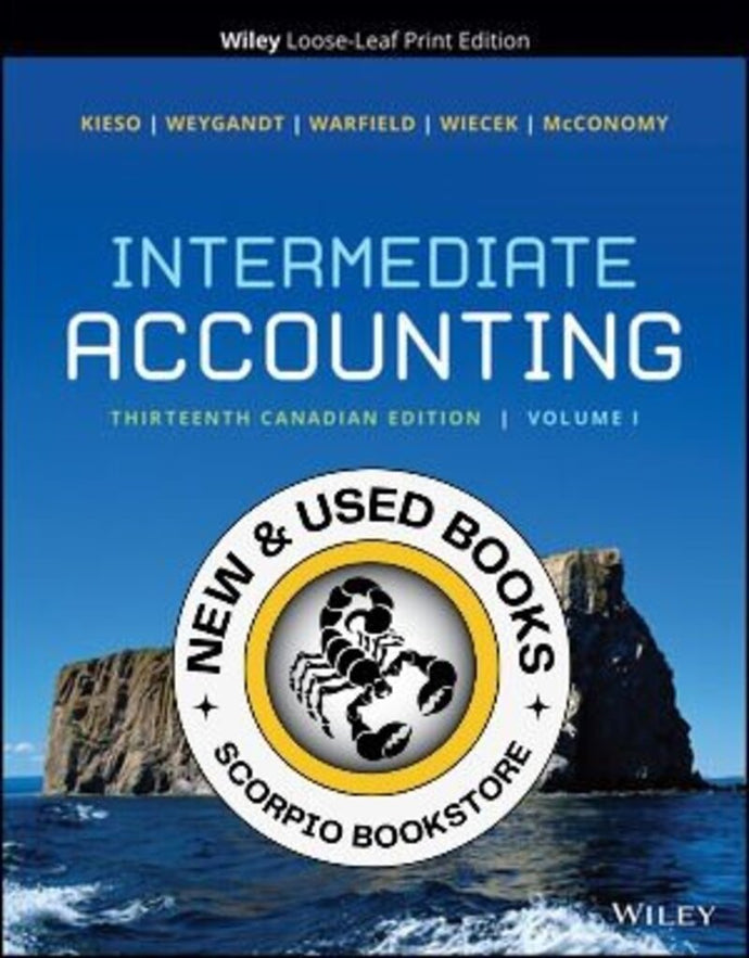 Intermediate Accounting 13th Canadian Edition Volume 1 +WileyPLUS Next Gen Card Multi-Semester Volumes 1 and 2 by Kieso PKG 9781119985396 *110b *SAN [ZZ]