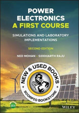 Load image into Gallery viewer, Power Electronics, a First Course 2nd Edition by Ned Mohan 9781119818564 *SPECIAL PRICING* *FINAL SALE* *106c *SAN* [ZZ]
