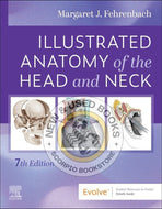 Illustrated Anatomy of the Head and Neck 7th edition by Margaret J. Fehrenbach 9780443124426 *76g [ZZ]