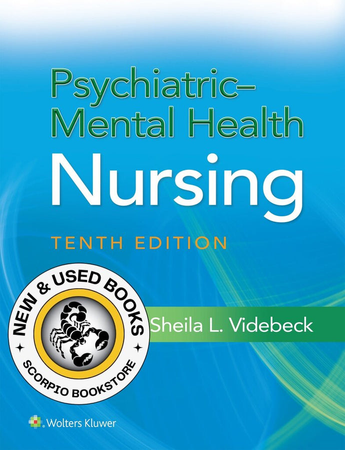 *PRE-ORDER, APPROX 2-4 BUSINESS DAYS* Psychiatric-Mental Health Nursing 10th Edition by Sheila L. Videbeck 9781975239152