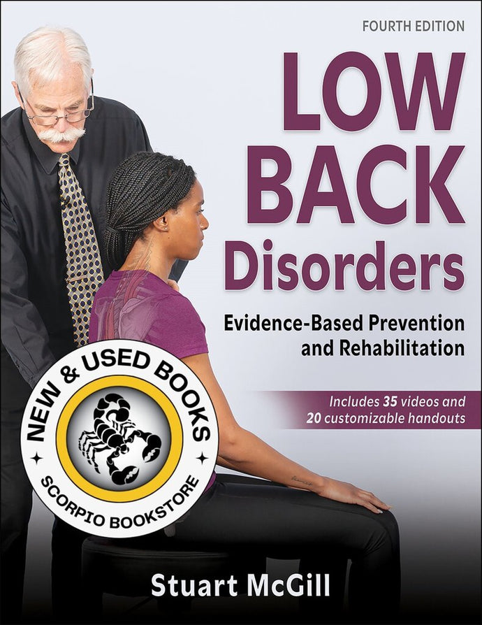 *PRE-ORDER, APPROX 7-10 BUSINESS DAYS* Low Back Disorders 4th Edition by Stuart McGill 9781718236257