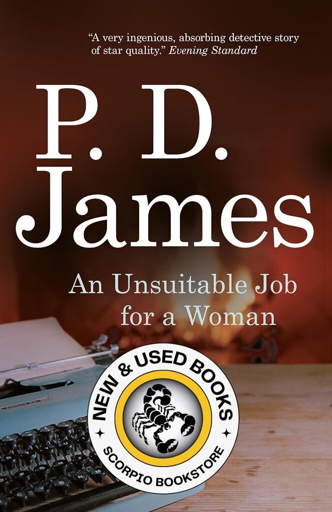*PRE-ORDER, APPROX 7 BUSINESS DAYS* Unsuitable Job for a Woman by P. D. James 9780676972269