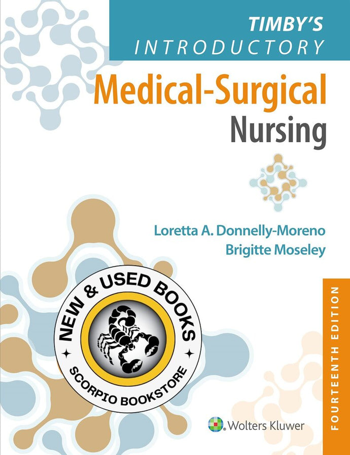 *PRE-ORDER, APPROX 2-4 BUSINESS DAYS* Timby's Introductory Medical-Surgical Nursing 14th Edition by Loretta Ann Moreno 9781975254124