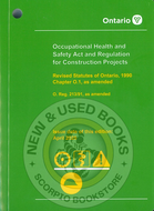 Occupational Health and Safety Act (OHSA) and Regulation for Construction Projects, R213/91; April 2025 *FINAL SALE*