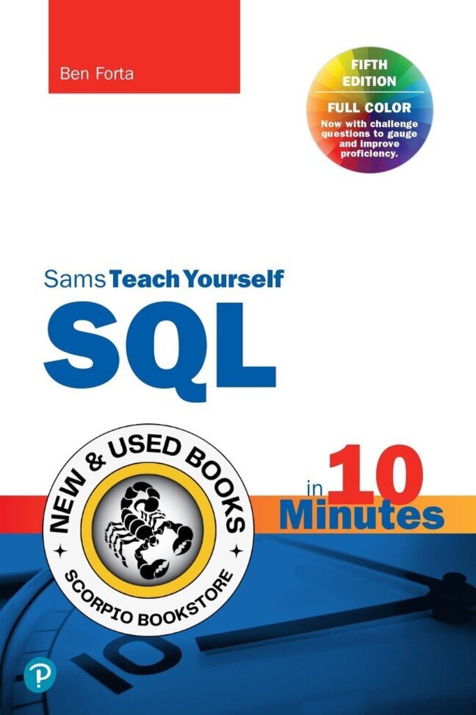 *PRE-ORDER, APPROX 4-6 BUSINESS DAYS* SQL in 10 Minutes a Day, Sams Teach Yourself 5th Edition by Ben Forta 9780135182796