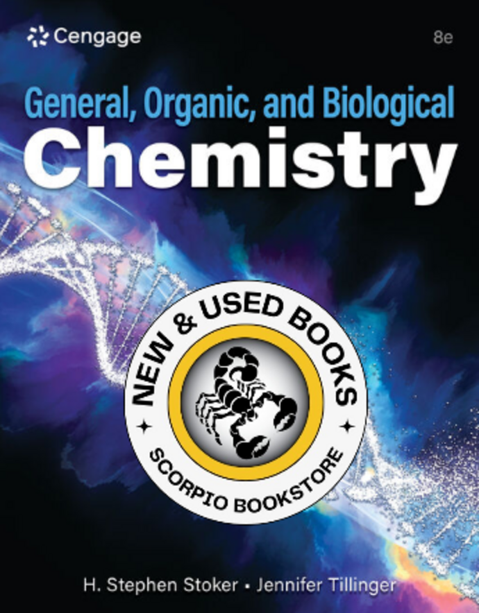 *PRE-ORDER, APPROX 4-6 BUSINESS DAYS* General, Organic, and Biological Chemistry 8th Edition by H. Stephen Stoker 9780357975657 [ZZ]