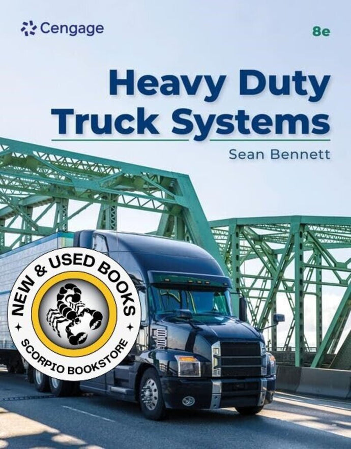 *PRE-ORDER, APPROX 4-6 BUSINESS DAYS* Heavy Duty Truck Systems 8th Edition by Sean Bennett 9780357934883 [ZZ]