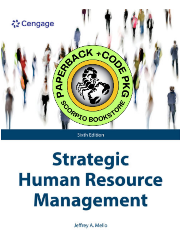 *PRE-ORDER, APPROX 4-6 BUSINESS DAYS* Strategic Human Resource Management 6th Edition + MindTap 1 term Printed Access Card by Jeffrey A. Mello 9798214037615