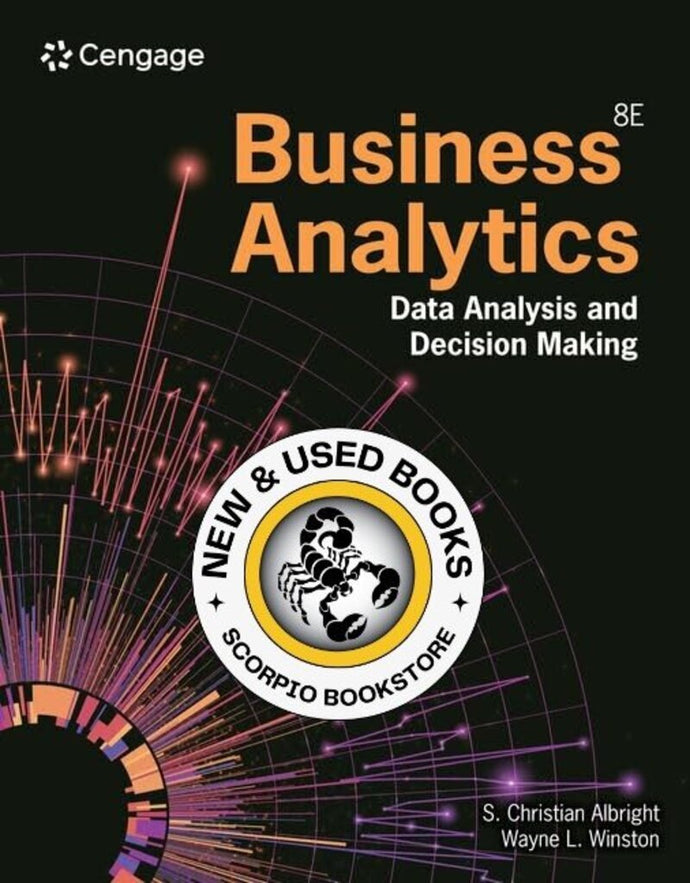 *PRE-ORDER, APPROX 4-6 BUSINESS DAYS* Business Analytics 8th Edition by S. Christian Albright 9780357984581 [ZZ]