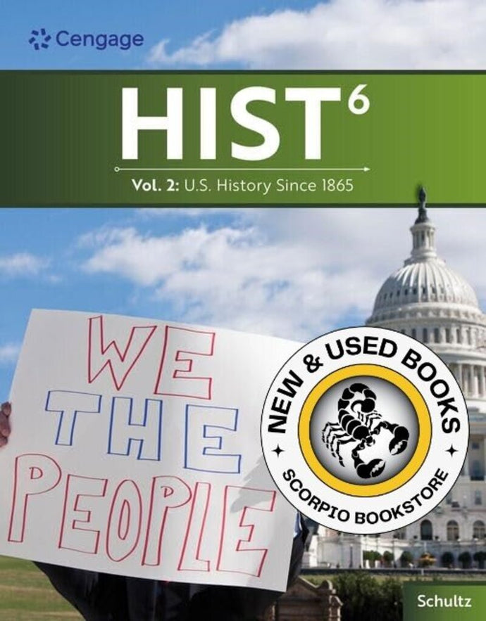 *PRE-ORDER, APPROX 4-6 BUSINESS DAYS* HIST 6th Edition Volume 2: History Since 1865 by Kevin M. Schultz 9780357948736 [ZZ]