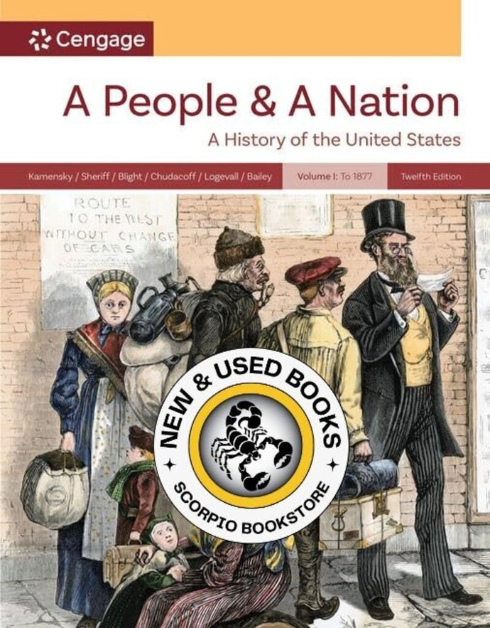*PRE-ORDER, APPROX 4-6 BUSINESS DAYS* A People and a Nation 12th Edition Volume I: to 1877 by Jane Kamensky 9780357947937 [ZZ]