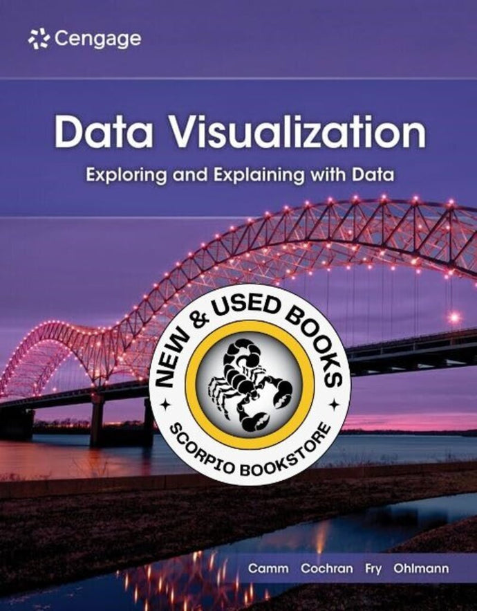 *PRE-ORDER, APPROX 4-6 BUSINESS DAYS* Data Visualization 2nd Edition by Jeffrey D. Camm 9780357929766 [ZZ]