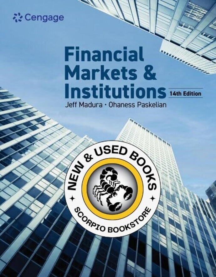 *PRE-ORDER, APPROX 4-6 BUSINESS DAYS* Financial Markets and Institutions 14th Edition by Jeff Madura 9780357988299 [ZZ]