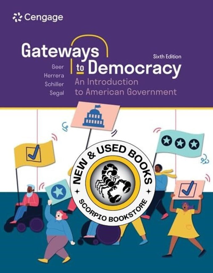 *PRE-ORDER, APPROX 4-6 BUSINESS DAYS* Gateways to Democracy 6th Edition by John G. Geer 9798214145938 [ZZ]