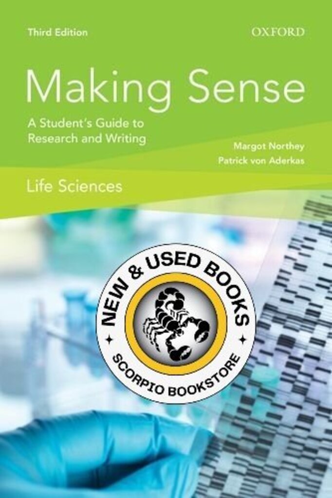 *PRE-ORDER, APPROX 3-5 BUSINESS DAYS* Making Sense in the Life Sciences 3rd Edition by Margot Northey 9780199026814 [ZZ]