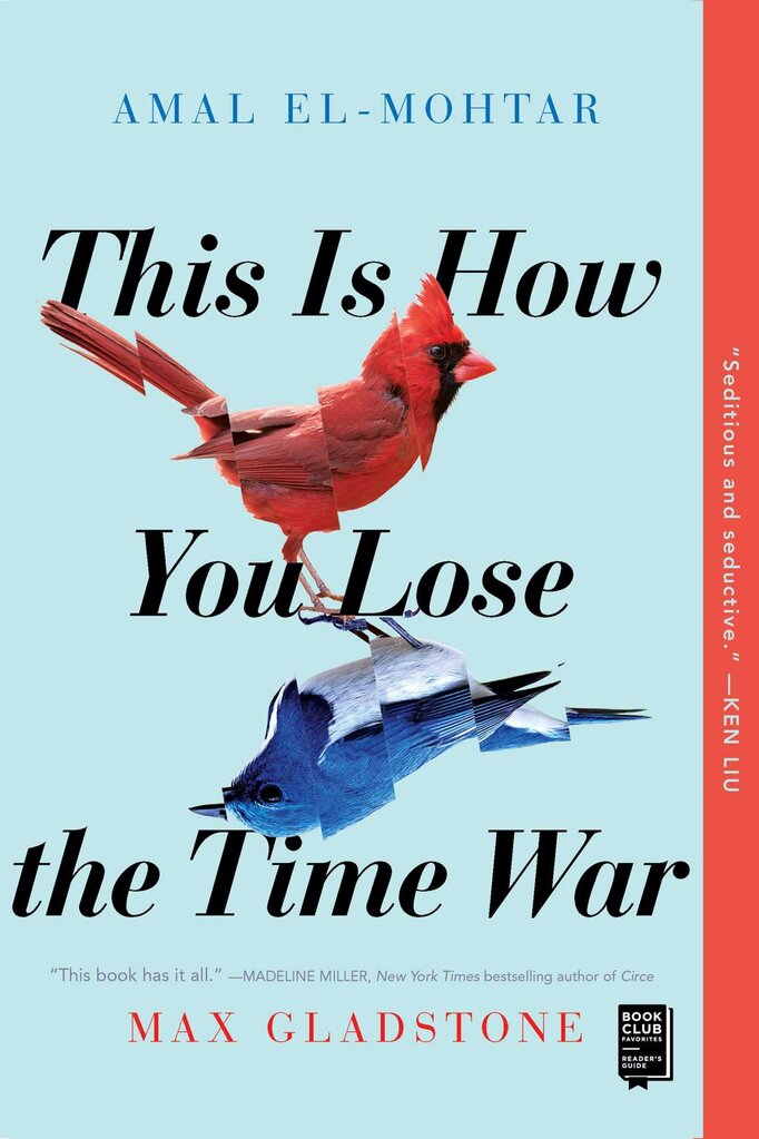 *PRE-ORDER, APPROX 2-4 BUSINESS DAYS* This Is How You Lose the Time War by Amal El-Mohtar 9781534430990 [ZZ]