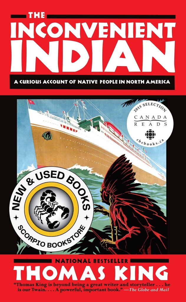 *PRE-ORDER, APPROX 5-7 BUSINESS DAYS* The Inconvenient Indian by Thomas King 9780385664226 [ZZ]