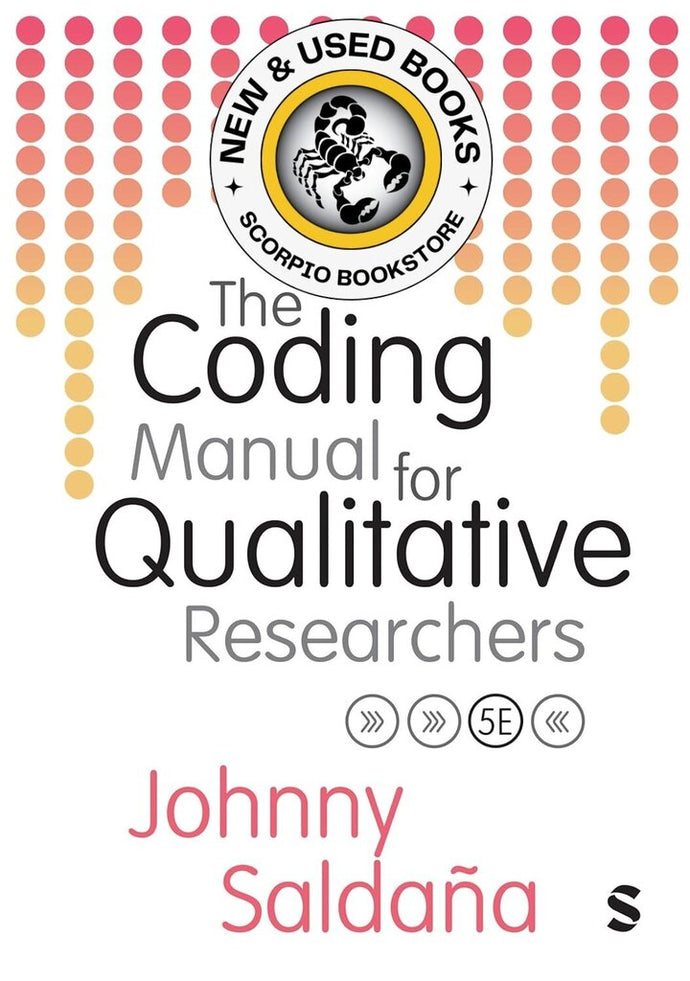 *PRE-ORDER, APPROX 7-10 BUSINESS DAYS* Coding Manual for Qualitative Researchers 5th Edition by Johnny Saldana 9781529680003 [ZZ]