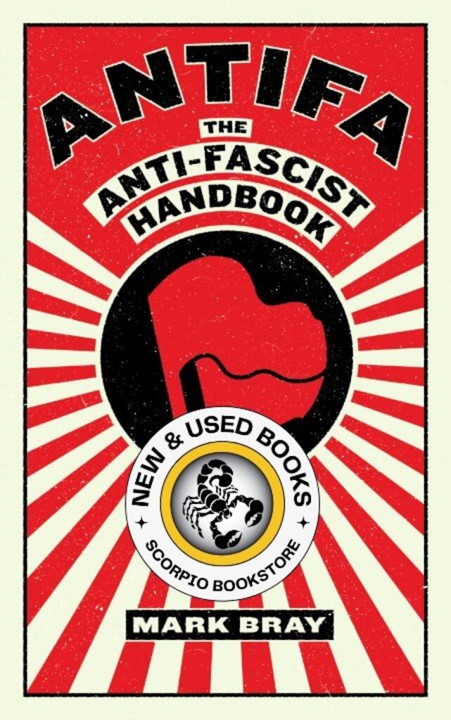 *PRE-ORDER, APPROX 5-7 BUSINESS DAYS* Antifa by Mark Bray 9781612197036