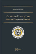 *PRE-ORDER, APPROX 2-3 BUSINESS DAYS* Canadian Privacy Law Cases and Materials by Ignacio Cofone 9781774627150