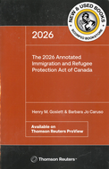 *PRE-ORDER, APPROX 4-6 BUSINESS DAYS* The 2026 Annotated Immigration and Refugee Protection Act of Canada by Goslett 9781038218964