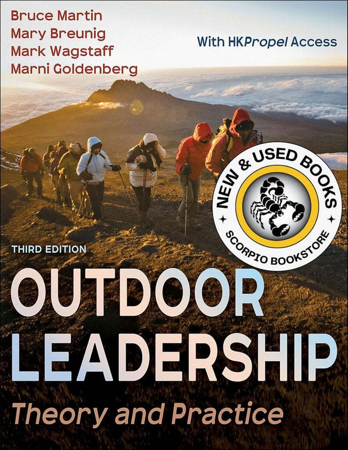*PRE-ORDER, APPROX 7-10 BUSINESS DAYS* Outdoor Leadership 3rd Edition by Bruce Martin 9781718214293 [ZZ]