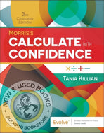 Morris's Calculate with Confidence 3rd Canadian edition by Tania N. Killian 9780443284182 *60e [ZZ]