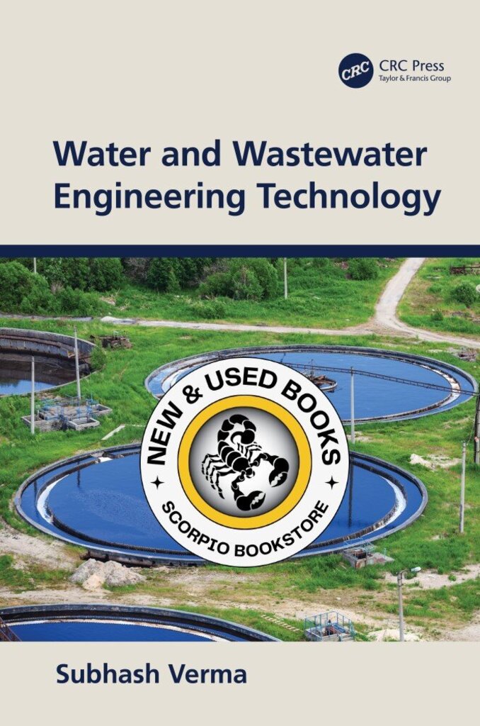 *PRE-ORDER, APPROX 5-7 BUSINESS DAYS, print-on-demand* Water and Wastewater Engineering Technology by Subhash Verma 9781032390055 [ZZ]