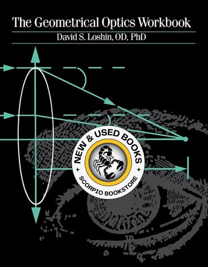 *PRE-ORDER, APPROX 7-14 BUSINESS DAYS, print-on-demand* The Geometrical Optics Workbook by David S. Loshin 9780750690522 [ZZ]