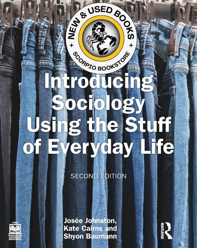 *PRE-ORDER, APPROX 7-10 BUSINESS DAYS* Introducing Sociology Using the Stuff of Everyday Life 2nd Edition by Josee Johnston 9781032479644 [ZZ]